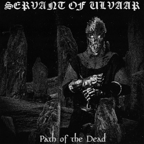 Servant Of Ulvaar : Path of the Dead